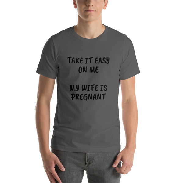 Wife is pregnant Short-Sleeve Unisex T-Shirt