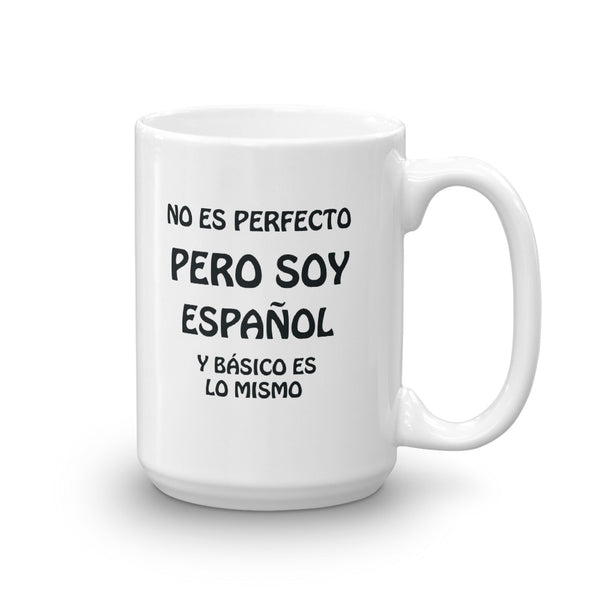 Pas de soja Perfecto pero Soy MEXICANO y eso es básicamente Lo mismo. Perfecto de Cerámica TAZA de CAFÉ. Taza de café de 11 onzas y 15 onzas