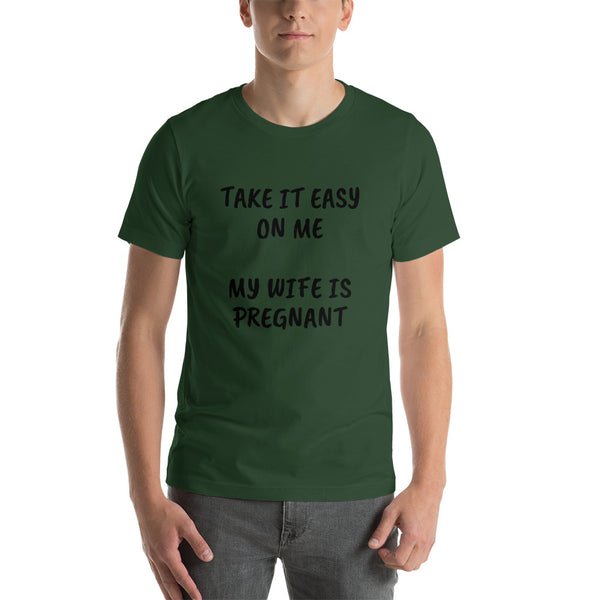 Wife is pregnant Short-Sleeve Unisex T-Shirt