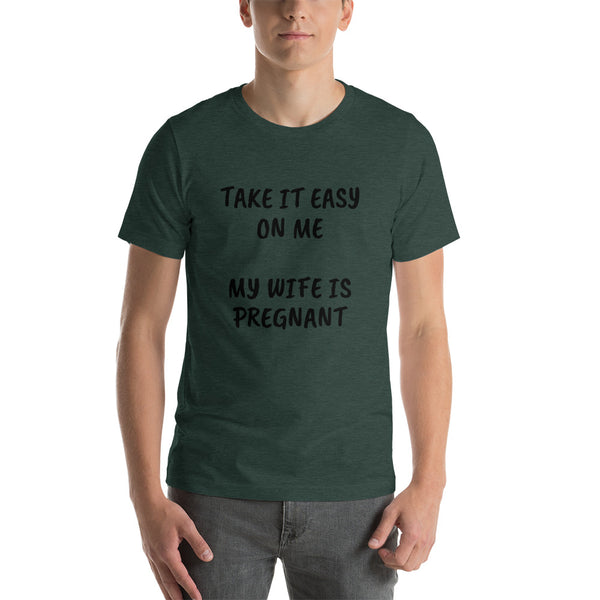 Wife is pregnant Short-Sleeve Unisex T-Shirt