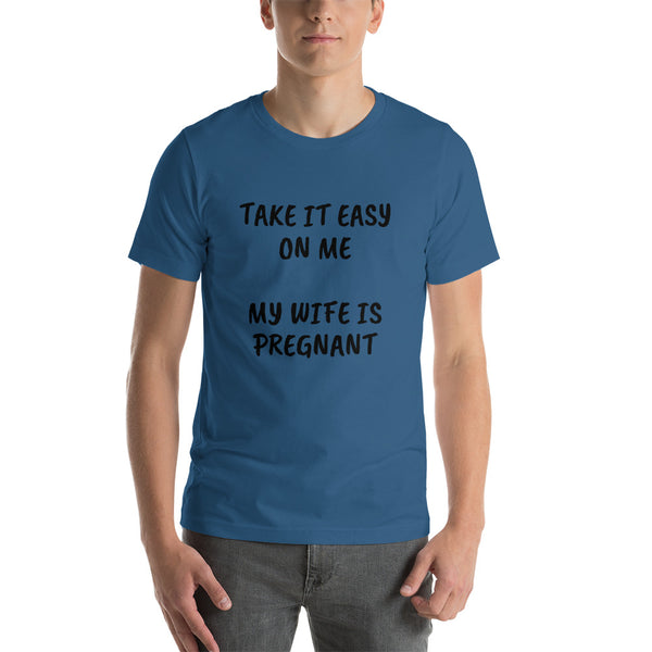 Wife is pregnant Short-Sleeve Unisex T-Shirt
